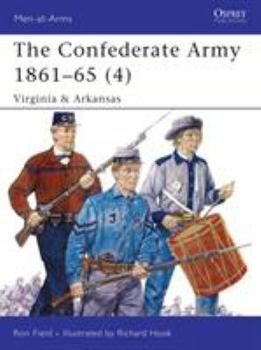 Paperback The Confederate Army 1861-65 (4): Virginia & Arkansas Book
