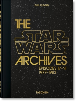The Star Wars Archives. 1977–1983. 40th Anniversary Edition - Book  of the Star Wars Archives