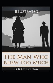 Paperback The Man Who Knew Too Much Illustrated Book