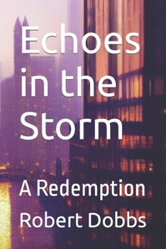 Paperback Echoes in the Storm: A Redemption Book