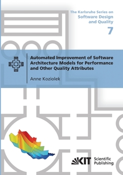 Paperback Automated Improvement of Software Architecture Models for Performance and Other Quality Attributes Book