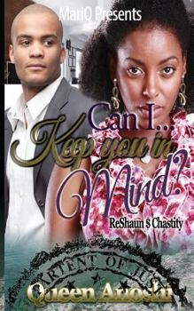Paperback Can I Keep You In Mind: ReShaun & Chastity Book