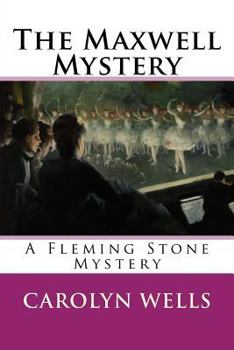 The Maxwell Mystery - Book #4 of the Fleming Stone