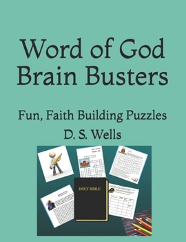 Paperback Word of God Brain Busters: Fun, Faith Building Puzzles Book