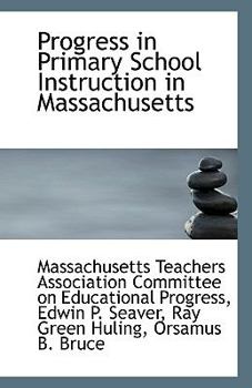 Progress in Primary School Instruction in Massachusetts