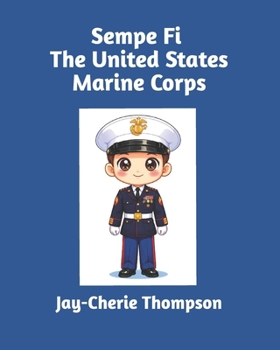 Sempe Fi The United States Marine Corps