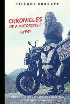 Paperback Chronicles of a Motorcycle Gypsy: The 49 States Tour Book