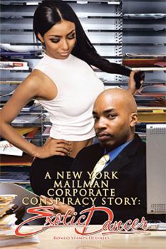 Paperback A New York Mailman Corporate Conspiracy Story: Exotic Dancer Book