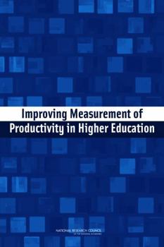 Paperback Improving Measurement of Productivity in Higher Education Book