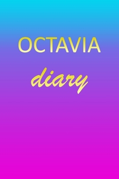 Paperback Octavia: Journal Diary - Personalized First Name Personal Writing - Letter O Blue Purple Pink Gold Effect Cover - Daily Diaries Book