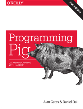 Paperback Programming Pig: Dataflow Scripting with Hadoop Book