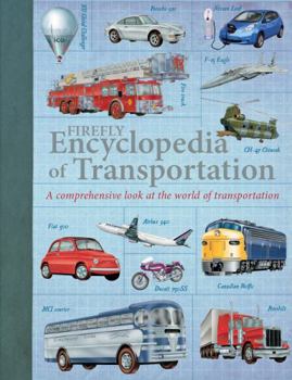 Paperback Firefly Encyclopedia of Transportation: A Comprehensive Look at the World of Transportation Book