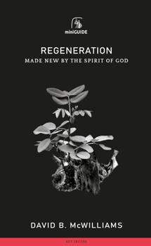 Paperback Regeneration: Made New by the Spirit of God Book