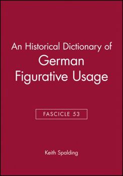 Paperback An Historical Dictionary of German Figurative Usage, Fascicle 53 Book