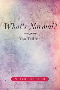 Paperback What's Normal?: You Tell Me! Book