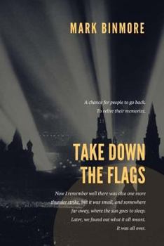 Paperback Take Down The Flags: Remastered Shimmer Book