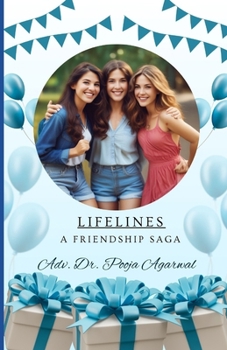 LIFELINES: A FRIENDSHIP SAGA