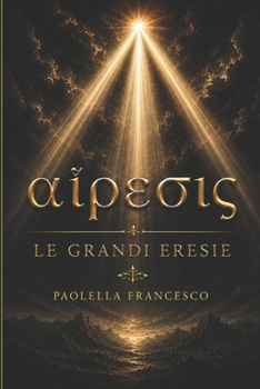 Paperback Le Grandi Eresie [Italian] Book