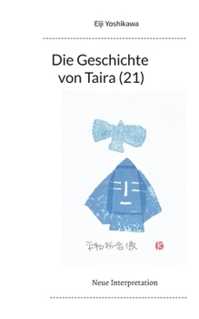 Paperback Die Geschichte von Taira (21): Neue Interpretation [German] Book