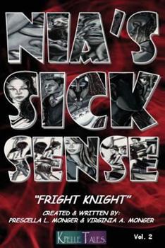 Paperback Nia's Sick Sense: Fright Knight Book
