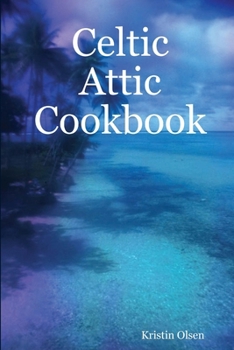 Paperback Celtic Attic Cookbook Book
