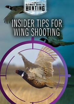 Paperback Insider Tips for Wing Shooting Book