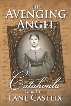 Paperback The Avenging Angel: Catahoula Book 3 Book