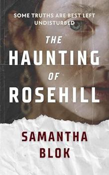 The Haunting of Rosehill: A Gothic Romance