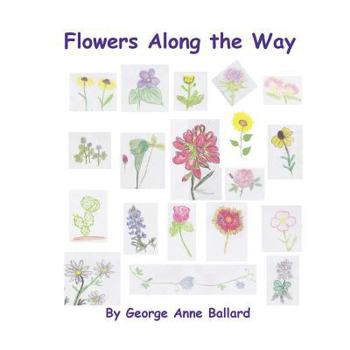 Paperback Flowers Along the Way [Large Print] Book