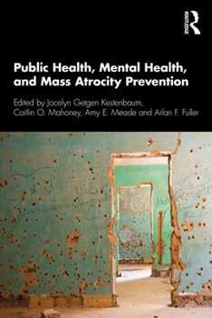 Paperback Public Health, Mental Health, and Mass Atrocity Prevention Book