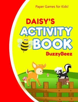 Paperback Daisy's Activity Book: 100 + Pages of Fun Activities - Ready to Play Paper Games + Blank Storybook Pages for Kids Age 3+ - Hangman, Tic Tac T Book