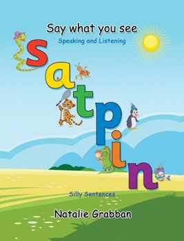 Hardcover Say What You See - S A T P I N - Silly sentences Book