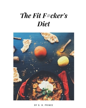 Paperback The Fit F#ckers Diet (The Fit F#kers Diet) Book