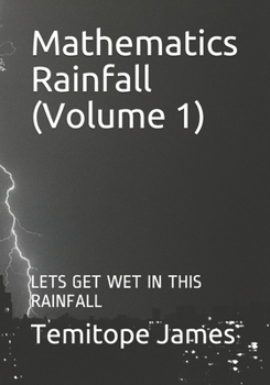 Paperback Mathematics Rainfall (Volume 1): Lets Get Wet in This Rainfall Book