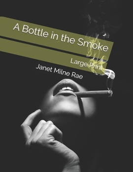 Paperback A Bottle in the Smoke: Large Print Book