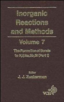 Hardcover Inorganic Reactions and Methods, the Formation of Bonds to N, P, As, Sb, Bi (Part 1) Book