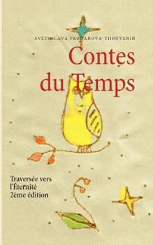Paperback Contes du Temps: Traversée vers l'Éternité [French] Book
