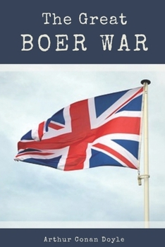 The Great Boer War: with Original Illustrations