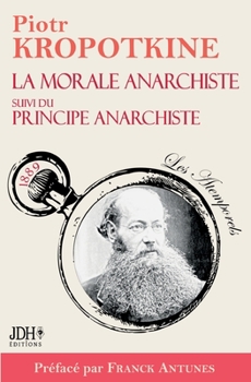 Paperback La morale anarchiste suivi du Principe anarchiste [French] Book
