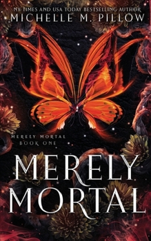 Paperback Merely Mortal: Urban Fantasy Romance Book