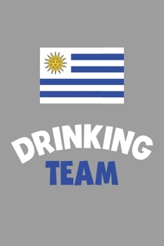 Paperback Drinking Team Notebook: Lined Journal, 120 Pages, 6 x 9, Uruguay Flag Beer Olympics Gift Journal Matte Finish Book