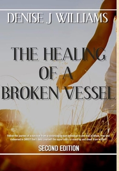 Paperback The Healing of a Broken Vessel Book