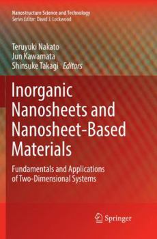 Paperback Inorganic Nanosheets and Nanosheet-Based Materials: Fundamentals and Applications of Two-Dimensional Systems Book