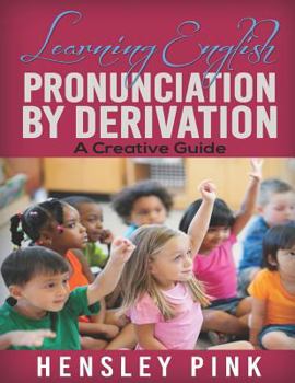 Paperback Learning English Pronunciation by Derivation Book