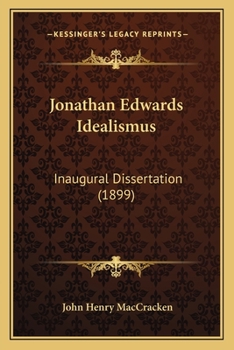 Paperback Jonathan Edwards Idealismus: Inaugural Dissertation (1899) [German] Book