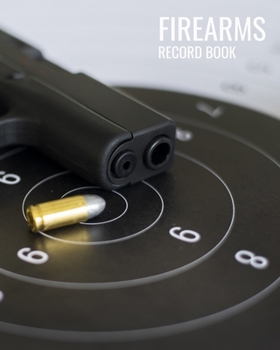 Paperback Personal Firearms Inventory Record Book: professional Notebook For Gun Owners To Keep All Details Of Your Guns In One Place Book