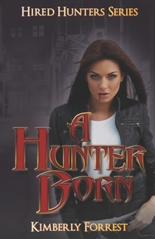 Paperback A Hunter Born Book