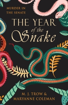 The Year of the Snake - Book #1 of the Calidus