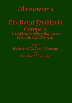 Hardcover Ulwencreutz's The Royal Families in Europe V Book