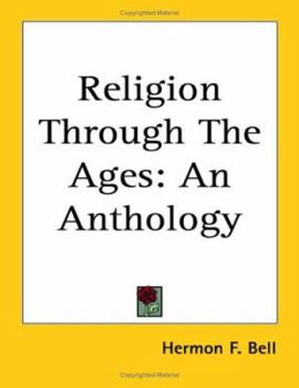 Paperback Religion Through The Ages: An Anthology Book